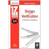 17th Edition IEE Wiring Regulations: Design and Verification of Electrical Installations (IEE Wiring Regulations, 17th edition)by Brian Scaddan IEng;...