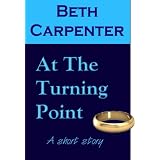 At The Turning Point: A Short Story