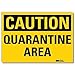 Caution Sign, Quarantine Area, 5x7 In. (2 pieces)