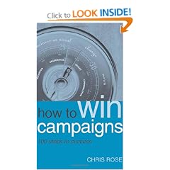 How to Win Campaigns: 100 Steps to Success