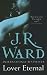 Lover Eternal (Black Dagger Brotherhood) (Black Dagger Brotherhood Series)