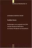 Produkt-Bild: Leiden lesen: Bedeutungen Von 'compassio' Um 1200 Und Die Poetik Des Mit-leidens Im 'Parzival' Wolframs Von Eschenbach (Scrinium Friburgense/Veroffentlichungen Des Mediavistischen)