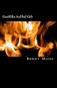 Goodfellas And Bad Girls: A Tale Of Lust, Love And Larceny