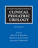 The Kelalis-King-Belman Textbook of Clinical Pediatric Urology