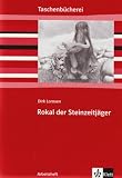 Dirk Lornsen 'Rokal, der Steinzeitj�ger', Arbeitsheft