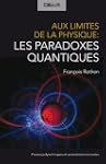 Aux limites de la physique : les para...