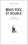 Tais-toi et double, philosophie du Code de la route