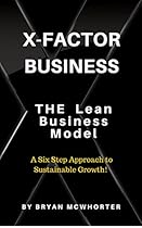X-Factor Business: The Lean Business Model
