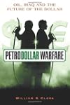 Petrodollar Warfare: Oil, Iraq and th...