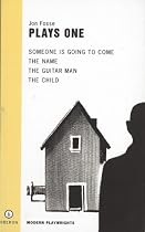 Plays One: "Someone Is Going to Come", "The Name", "The Guitar Man", "The Child" (Modern Playwrights)