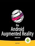 Pro Android Augmented Reality (Professional Apress)