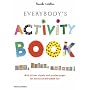 Everybody's Activity Book: Cut, Stick, Colour!
