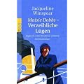 Maisie Dobbs - Verzeihliche L�gen. Englands erste Detektivin ermittelt