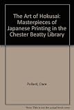 The art of Hokusai : masterpieces of Japanese printing in the Chester Beatty Library
