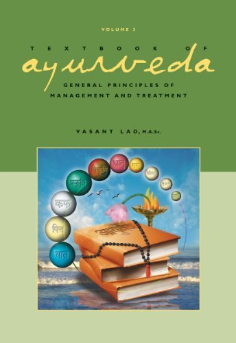 Textbook of Ayurveda, Volume Three: General Principles of Management and Treatment by Vasant Lad (2012) Hardcover