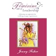 The Feminine Side of LEADERSHIP