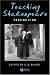 Teaching Shakespeare: Passing It On