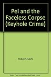 Pel and the faceless corpse