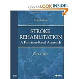 Glen Gillen EdD OTR FAOTAsStroke Rehabilitation: A Function-Based Approach [Hardcover](2010)