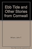 The Ebb tide and other stories from Cornwall