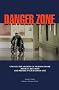 Danger Zone - Unlock the Secrets of Nursing Home Medical Records and Protect Your Loved One