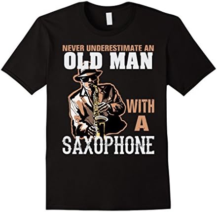 Men's Never Underestimate an Old Man With a Saxophone  Large Black