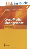 Cross-Media Management: Content-Strategien erfolgreich umsetzen