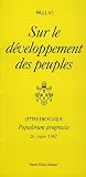 sur le développement des peuples : Lettre encyclique / Populorum progressio 26 mars 1967