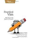 Practical Vim: Edit Text at the Speed of Thought (Pragmatic Programmers)