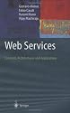 Web Services: Concepts, Architectures and Applications (Data-Centric Systems and Applications)