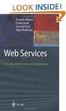 Web Services: Concepts, Architectures and Applications (Data-Centric Systems and Applications)