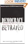 Democracy Betrayed: The Wilmington Race Riot of 1898 and Its Legacy