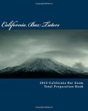 2012 California Bar Exam Total Preparation Book