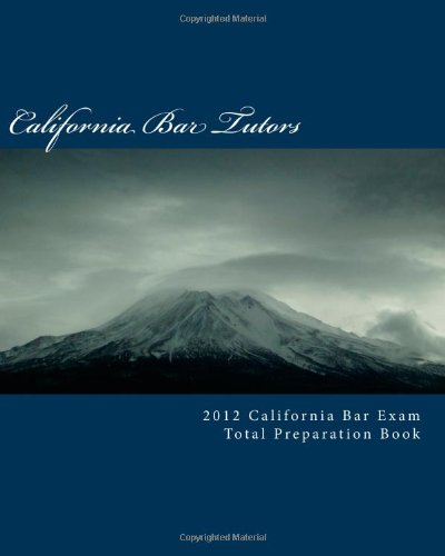 2012 california bar exam total preparation book