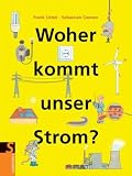 Woher kommt unser Strom? - Frank Littek