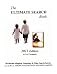 The Ultimate Search Book. 2011 Edition. Worldwide Adpotion, Genealogy & Other Search Secrets from the files of Americans for Open Records (AmFOR)