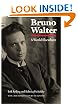Bruno Walter: A World Elsewhere