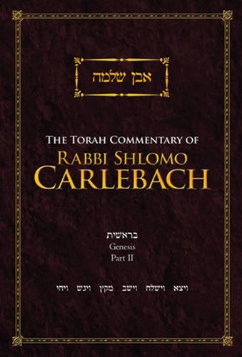 The Torah Commentary of Rabbi Shlomo Carlebach: Genesis, Part II