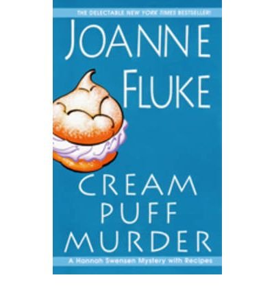Cream Puff Murder: A Hannah Swensen Mystery with Recipes