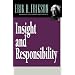Insight and Responsibility: Lectures on the Ethical Implications of Psychoanalytical Insight