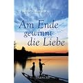Am Ende gewinnt die Liebe