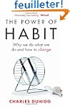 The Power of Habit: Why We Do What We...