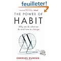 The Power of Habit: Why We Do What We Do, and How to Change