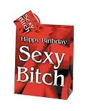 Giftbag, Happy Birthday Sexy Bitch