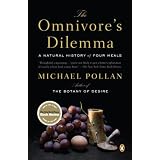 The Omnivore's Dilemma: A Natural History of Four Meals ~ Michael Pollan