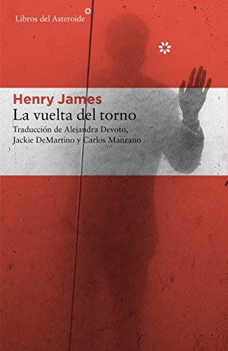 La vuelta del torno (Libros del Asteroide) (Spanish Edition)