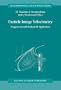 Particle Image Velocimetry - Progress Towards Industrial Application (FLUID MECHANICS AND ITS APPLICATIONS Volume 56)