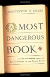 A Most Dangerous Book: Tacitus's Germania from the Roman Empire to the Third Reich