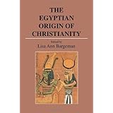 The Egyptian Origin of Christianity