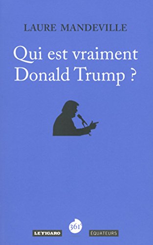 Qui est vraiment Donald Trump ? Qui est vraiment Donald Trump ?